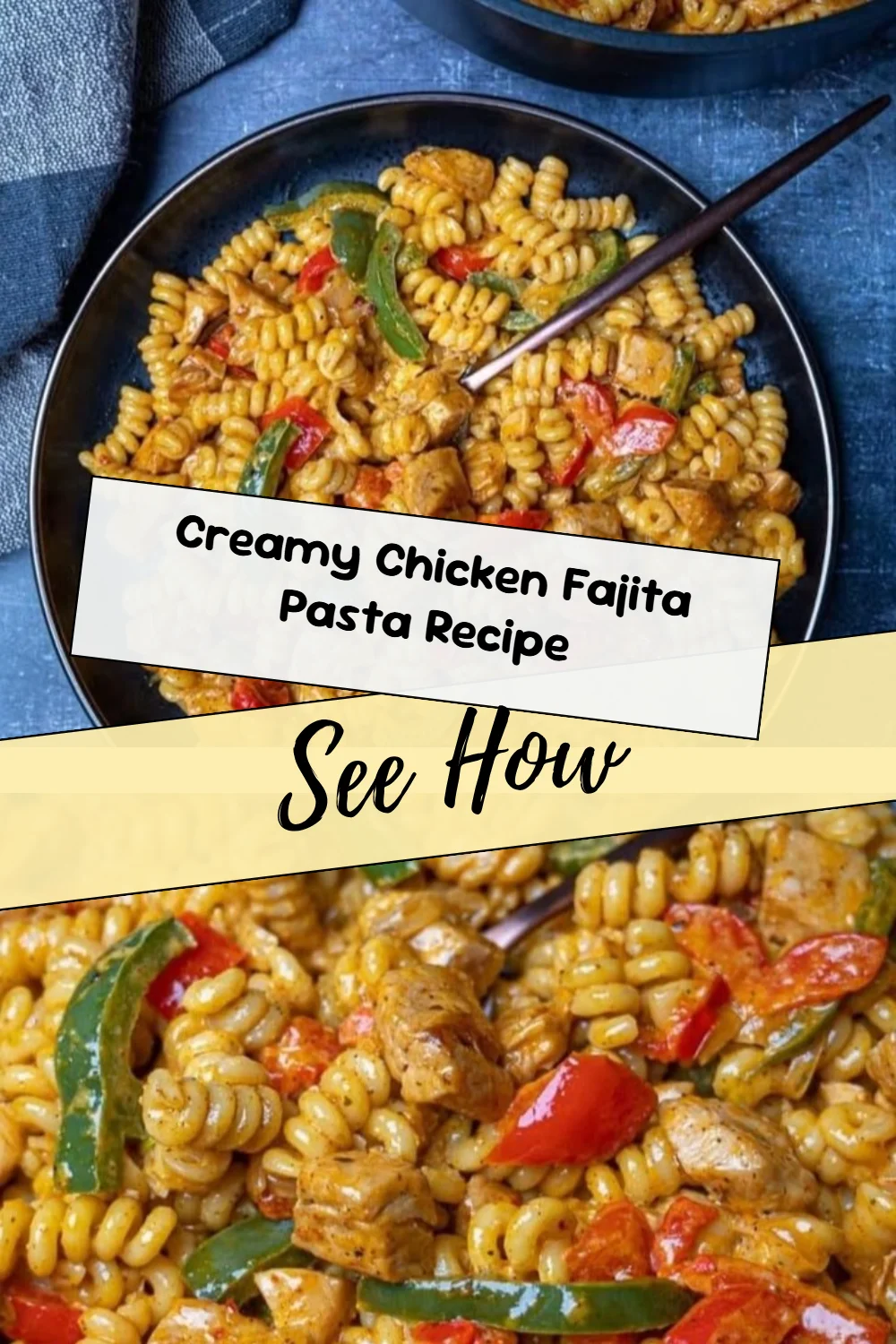 Creamy Chicken Fajita Pasta Recipe